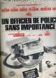 LE FILM FRANCAIS - N° 1469-2487 - PHILIPPE OGOUZ et DANIEL MOSSMAN présente UN OFFICIER DE POLICE SANS IMPORTANCE avec ROBERT HOSSEIN, CHARLES ...