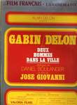 LE FILM FRANCAIS - N° 1491-2509 - ALAIN DELON présente GABIN / DELON DANS DEUX HOMMES DANS LE VILLE. COLLECTIF