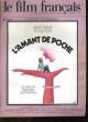 LE FILM FRANCAIS - N° 1682 - MIMSY FARMER et PASCAL SELLIER dans L'AMANT DE POCHE de BERNARD QUEYSANNE. COLLECTIF