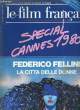 LE FILM FRANCAIS - N° 1810 - 19811 - SPECIAL CANNES 1980, FREDERICO FELLINI, LA CITTA DELLE DONNE. COLLECTIF