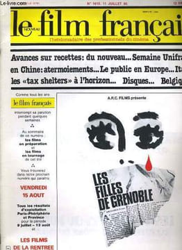 "LE FILM FRANCAIS - N° 1818 - AVANCES SUR RECETTES: DU NOUVEAU. SEMAINE UNIFRANCE EN CHINE: ATERMOIEMENTS. LE PUBLIC EN EUROPE. ITALIE: LES ""TAX ...