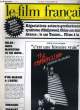 LE FILM FRANCAIS - N° 1828 - NEGOCIATIONS ACTEURS-PRODUCTEURS: LE SYNDROME D'HOLLYWOOD. CHINE: UN MARCHE? AVANCE: LE CAS TANNER. COLLECTIF