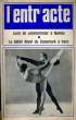 L'ENTR'ACTE N° 350 - LECIE DE LAMMERMOOR A NANTES - LE BALLET ROYAL DU DANEMARK A PARIS. COLLECTIF