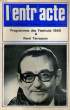 L'ENTR'ACTE N° 354 - PROGRAMMES DES FESTIVALS 1969 - RENE TERRASSON.... COLLECTIF