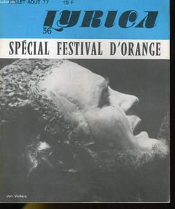 LYRICA - 4e ANNEE - N° 36 - SPECIAL FESTIVAL D'ORANGE - JACQUES BOURGEOIS - LUCIA DI LAMMERMOOR - TATIANA TROYANOS - JULES BASTIN - LE MONDE DE L'OPERA