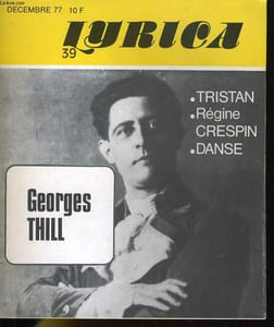 LYRICA - 4e ANNEE - N° 39 - TRISTAN - REGINE CRESPIN - DANSE - TRISTAN ET ISOLDE A MARSEILLE - ELIANE LUBLIN: MARCELLINE A TOULOUSE