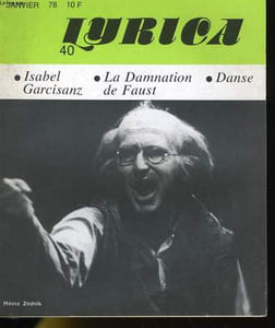 LYRICA - 5e ANNEE - N° 40 - ISABEL GARCISANZ - LA DAMNATION DE FAUST - DANSE - HEINZ ZEDNIK - MICHAEL DITTMANN - LE MONDE DE L'OPERA