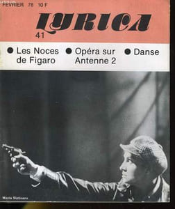 LYRICA N° 41 - LES NOCES DE FIGARO - OPERA SUR ANTENNE 2 - DANSE- ARIENE SAUNDERS - PIERRE BARRAT - LE MONDE DE L'OPERA