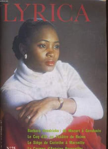LYRICA N° 75 - BARBARA HENDRICKS: DE MOZART A GERSHWIN - LE COP D'OR AU THEATRE DE REIMS - LE SIEGE DE CORINTHE A MARSEILLE - LA CARMEN D'ANTOINE BOURSEILLER