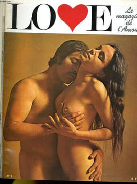 LOVE, le magazine de l'amour N°3 - TOUT LE CHARME EST DANS L'ATTITUDE - LES ECHANGES DE GROUPES - LES MASQUES DE L'AMOUR - VERTIGE DES REVES ...