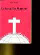 LE SANG DES MARTYRS. ANDRE DENJEN