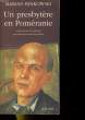 UN PRESBYTERE EN POMERANIE. MARIAN PANKOWSKI