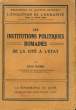 L'EVOLUTION DE L'HUMANITE - SYNTHESE COLLECTIVE XVIII - LES INSTITUTIONS POLITIQUES ROMAINES DE LA CITE A L'ETAT. LEON HOMO
