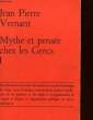 MYTHE ET PENSEE CHEZ LES GRECS - 2 VOLUMES - ETUDES DE PSYCHOLOGIE HISTORIQUE. JEAN PIERRE VERNANT