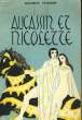 AUCASSIN ET NICOLETTE (CHANTEFABLE) - BERTE AUX GRANDS PIEDS DE ADENET, LE ROI DES MENESTRELS. MAURICE TEISSIER