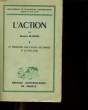 L'ACTION - 1. LE PROBLEME DES CAUSES SECONDES ET LE PUR AGIR. MAURICE BLOINDEL