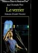 LA VERRIER. JEAN-CHRISTOPHE ROSE