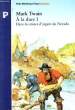 A LA DURE / I. DANS LES MINES D'ARGENTS DU NEVADA. MARX TWAIN