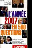 L'ANNEE 2007 EN 500 QUESTIONS. CAPUCINE ORCHE