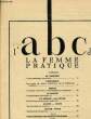 L'ABC DE LA FEMME PRATIQUE - 35 NUMEROS de numéros supplémentaires du Femina pratique - cahier de elle. COLLECTIF