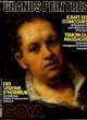 GRANDS PEINTURES N°10 - GOYA - IL RATE SES CONSOURS - DES VISIONS D'HOREUR.... COLLECTIF