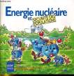 ENERGIE NUCLEAIRE ET SECURITE DES POPULATIONS. COLLECTIF