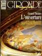 GIRONDE MAGAZINE N°27 - GRAND THEATRE L'OUVERTURE. COLLECTIF