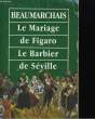 LE MARIAGE DE FIGARO - LE BARBIER DE SEVILLE. BEAUMARCHAIS