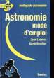 MULTIGUIDE ASTRONOMIE - ASTRONOMIE MODE D'EMPLOI. JEAN LACROUX et DENIS BERTHIER