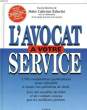 L'AVOCAT A VOTRE SERVICE. CATHERINE BAHUCHET