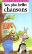 LIVRE MUSICAL - NOS PLUS BELLES CHANSONS. COLLECTIF