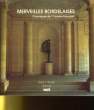 "MERVEILLES BORDELAISES - CHRONIQUES DE ""COURRIER FRANCAIS""". ROLAND CASTELNAU.