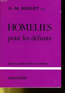 HOMELIES POUR LES DEFUNTS - MORT DU CHRIST - MORT DU CHRETIEN
