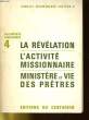 CONCILE OECUMENIQUE VATICAN II - LA REVELATION - L'ACTIVITE MISIONNAIRE - MINISTERE ET VIE DES PRETRES. COLLECTIF