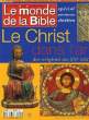 LE MONDE DE LA BIBLE - N°114H - ARCHEOLOGIE - ART - HISTOIRE - LE CHRIST DANS L'ART, DES ORIGINES AU XVe SIECLE. COLLECTIF