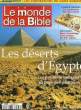 LE MONDE DE LA BIBLE - N°116 - ARCHEOLOGIE - ART - HISTOIRE - LES DESERTS D'EGYPTE, LES PREMIERS MONASTERES AU PAYS DES PHARAONS. COLLECTIF