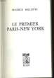 LE PREMIER PARIS-NEW YORK. MAURICE BELLONTE