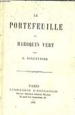 LE PORTEFEUILLE DE MAROQUIN VERT. A. BALLEYDIER