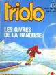 TRIOLO N°120 - LES GIVRES DE LA BANQUISE - S.O.S. PHOQUES.... COLLECTIF