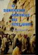 LA SIGNIFICATION SPIRITUELLE DES FETE JUIVES. ANDRE BOULAGNON