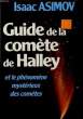 GUIDE DE LA COMETE DE HALLEY ET LE PHENOMENE MYSTERIEUX DES COMETES. ISAAC ASIMOV