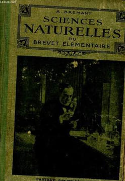 COURS COMPLEMENTAIRE - LES SCIENCES NATURELLES DU BREVET ELEMENTAIRE. A. BREMANT.