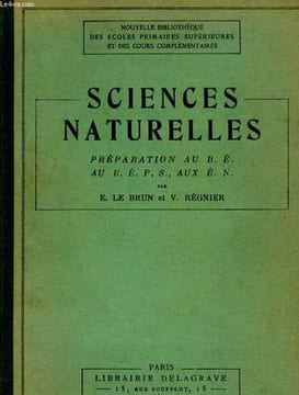 SCIENCES NATURELLES - PREPARATION AU B. E. AU B. E. P. S., AUX E. N.. A. LE BRUN ET V. REGNIER