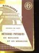 ACTUALITES SCIENTIFFIQUES ET INDUSTRIELLES - METHODES PHYSIQUES EN BIOLOGIE ET EN MEDECINE. LECOMTE DU NOUY