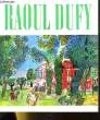 RAOUL DUFY 1877-1953 - GALERIE DES BEAUX-ARTS - BORDEAUX 2MAI - 1er SEPTEMBRE 1970. COLLECTIF