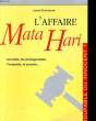 L'AFFAIRE MATA HARI. LIONEL DUMARCET