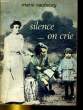 SILENCE... ON CRIE. MARIE VAUBOURG
