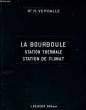 LA BOURBOULE, STATION THERMALE, STATION DE CLIMAT. Dr H. VERDALLE