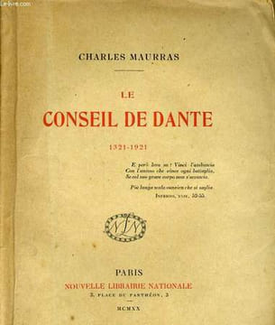 LE CONSEIL DE DANTE (1321-1921). CHARLES MAURRAS.