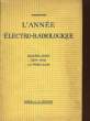 L'ANNEE ELECTRO-RADIOLOGIQUE DEUXIEME ANNEE (1934-1935). MOREL KAHN
